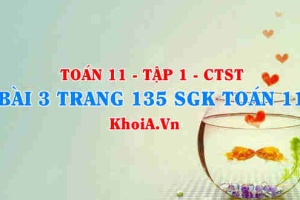 Bài 3 trang 135 SGK Toán 11 Tập 1 Chân trời sáng tạo